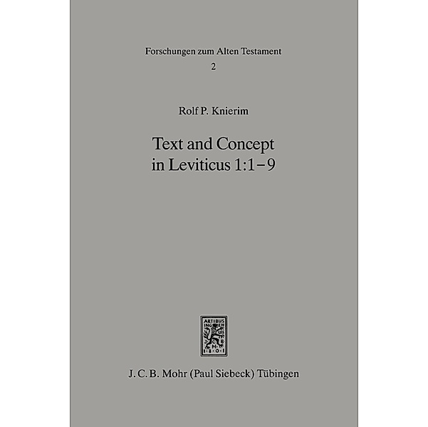 Text and Concept in Leviticus 1: 1-9, Rolf P. Knierim