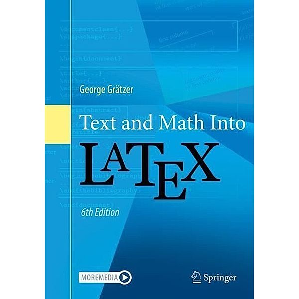 Text and Math Into LaTeX, George Gratzer