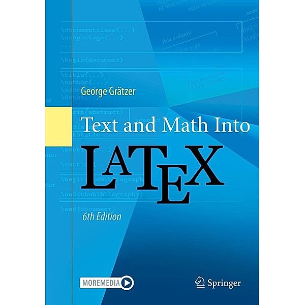 Text and Math Into LaTeX, George Gratzer