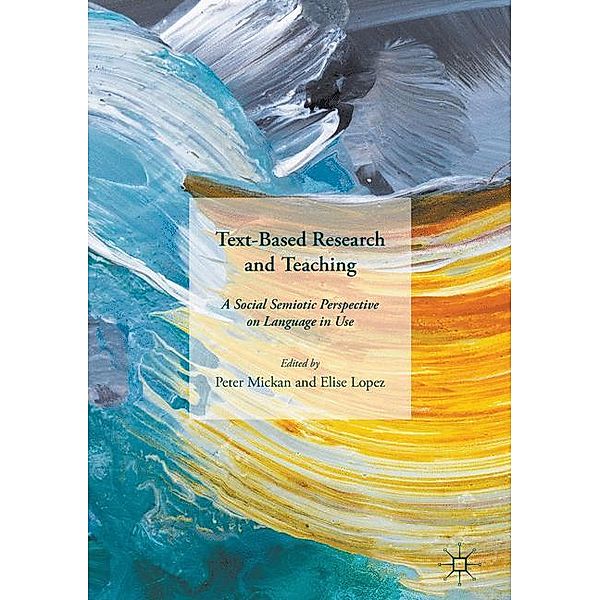 Text-Based Research and Teaching, Elise Lopez, Peter Mickan