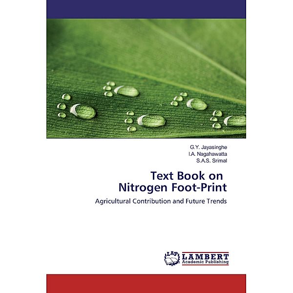 Text Book on Nitrogen Foot-Print, G. Y. Jayasinghe, I. A. Nagahawatta, S. A. S. Srimal