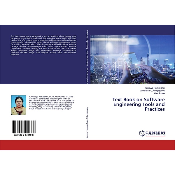 Text Book on Software Engineering Tools and Practices, Anusuya Ramasamy, Arunkumar J.Rengasubbu, Abel Adane