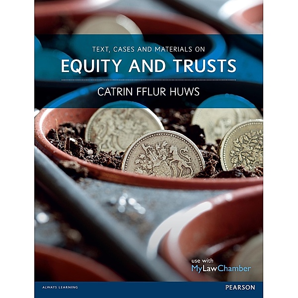 Text, Cases and Materials on Equity and Trusts PDF eBook, Catrin Fflur Huws