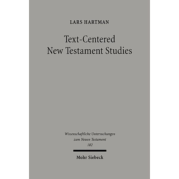 Text-centered New Testament Studies, Lars Hartman