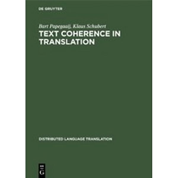 Text Coherence in Translation, Bart Papegaaij, Klaus Schubert