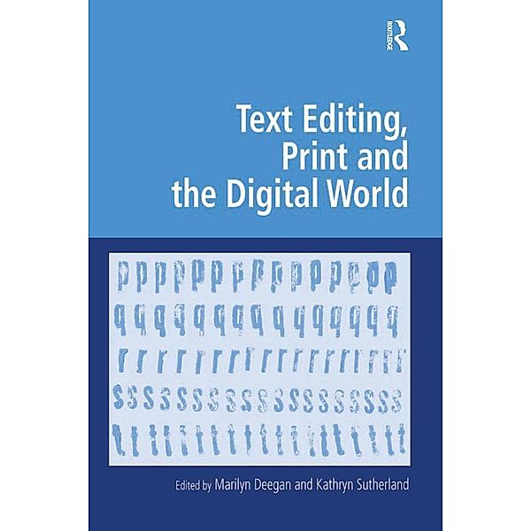 Text Editing, Print and the Digital World