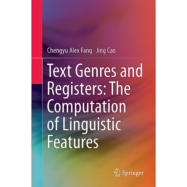 Text Genres and Registers: The Computation of Linguistic Features, Fang Chengyu Alex, Jing Cao