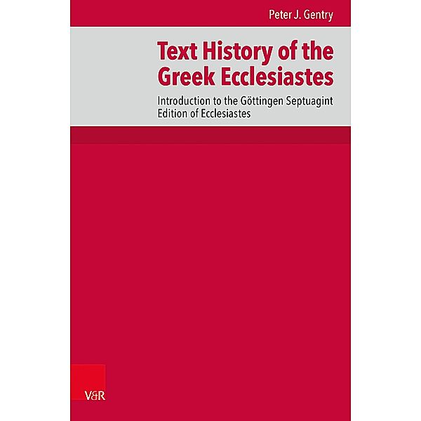 Text History of the Greek Ecclesiastes, Peter J. Gentry