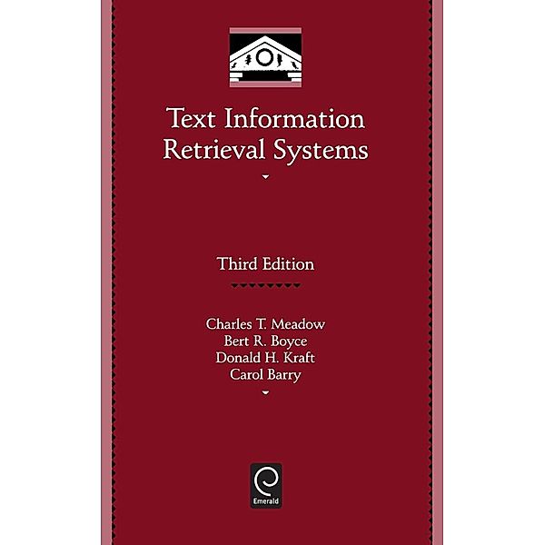 Text Information Retrieval Systems, Charles T. Meadow