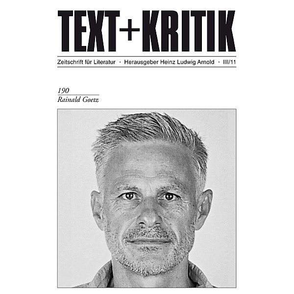 TEXT + KRITIK 190 - Rainald Goetz / TEXT + KRITIK
