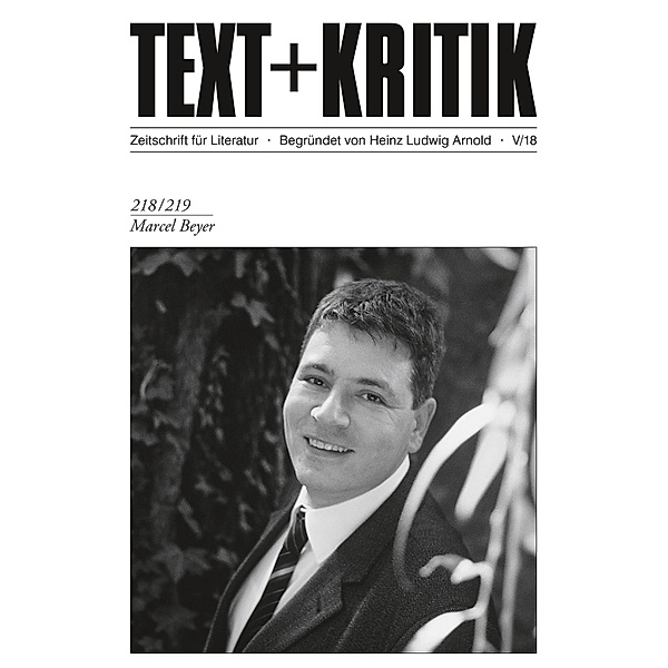 TEXT + KRITIK 218/219 - Marcel Beyer / TEXT+KRITIK