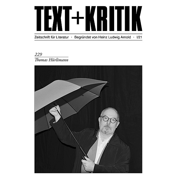 TEXT + KRITIK 229 -Thomas Hürlimann / TEXT + KRITIK