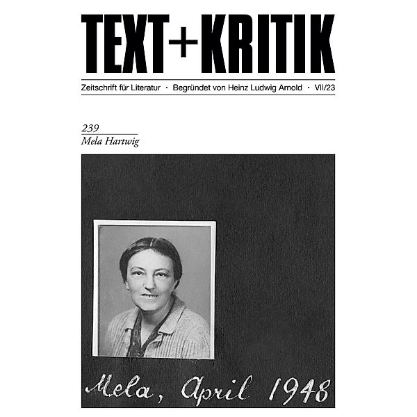 TEXT + KRITIK 239 - Mela Hartwig / TEXT + KRITIK
