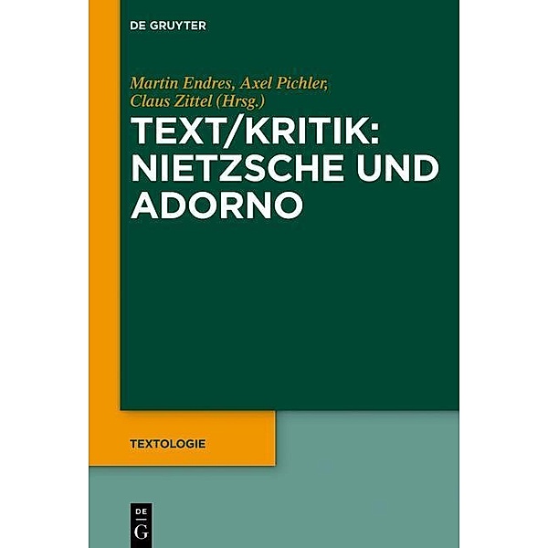 Text/Kritik: Nietzsche und Adorno / Textologie Bd.2