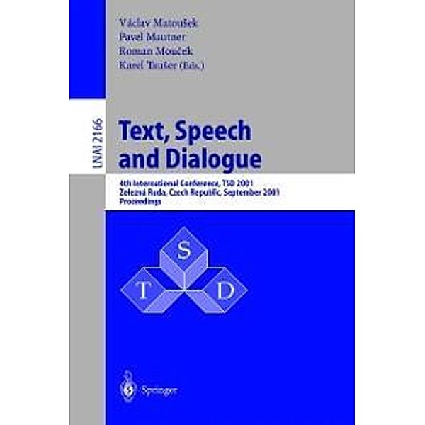 Text, Speech and Dialogue / Lecture Notes in Computer Science Bd.2166