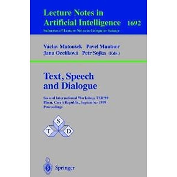 Text, Speech and Dialogue / Lecture Notes in Computer Science Bd.1692