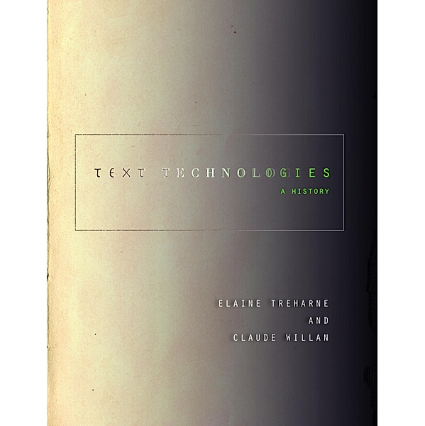 Text Technologies / Stanford Text Technologies, Elaine Treharne, Claude Willan