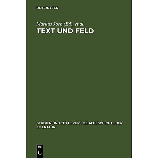 Text und Feld / Studien und Texte zur Sozialgeschichte der Literatur Bd.108