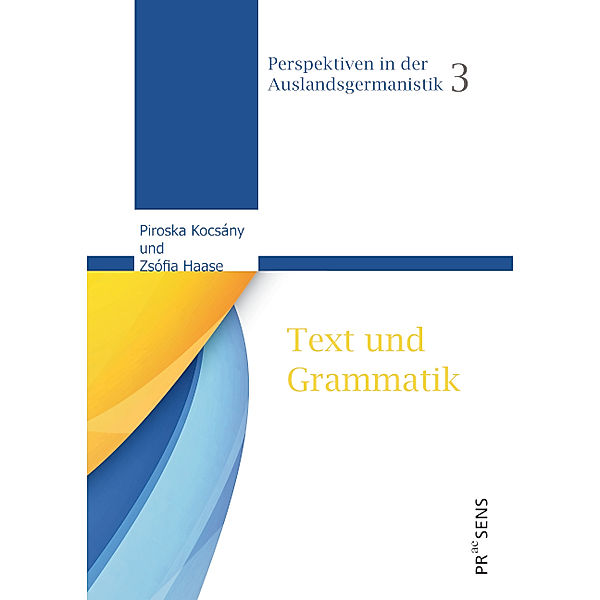 Text und Grammatik, Piroska Kocsány, Zsófia Haase