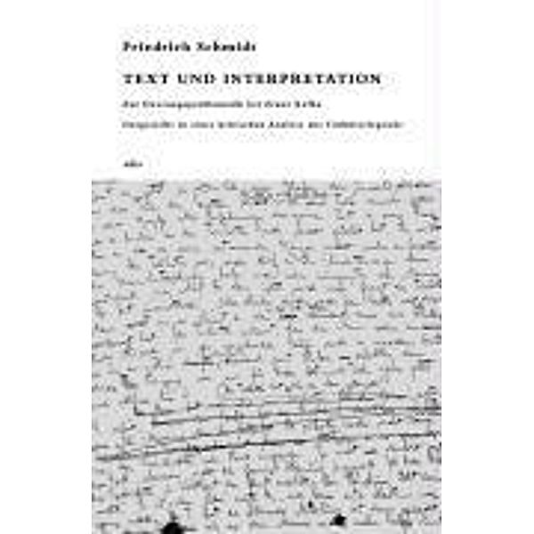 Text und Interpretation, Friedrich Schmidt