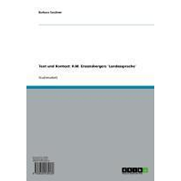 Text und Kontext: H.M. Enzensbergers 'Landessprache', Barbara Taschner
