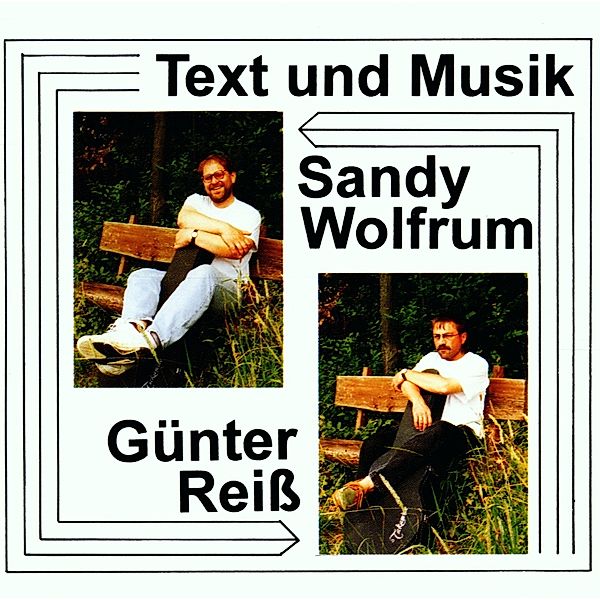 Text Und Musik, Alexander "Sandy" Wolfrum & Reiss Günter