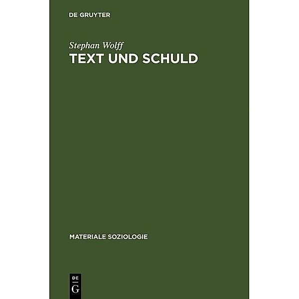 Text und Schuld / Materiale Soziologie Bd.2, Stephan Wolff