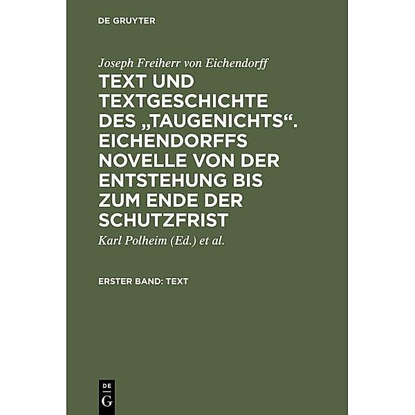 Text und Textgeschichte des Taugenichts. Eichendorffs Novelle von der Entstehung bis zum Ende der Schutzfrist, Joseph Freiherr von Eichendorff