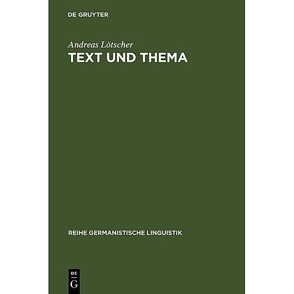 Text und Thema / Reihe Germanistische Linguistik Bd.81, Andreas Lötscher