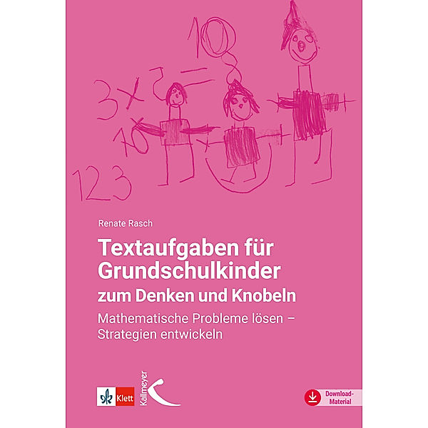 Textaufgaben für Grundschulkinder zum Denken und Knobeln, Renate Rasch