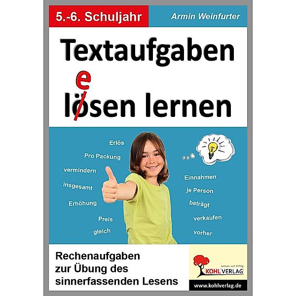 Textaufgaben l(e)ösen lernen, 5./6. Schuljahr, Armin Weinfurter