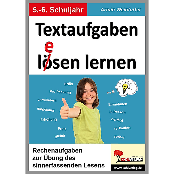 Textaufgaben l(e)ösen lernen, 5./6. Schuljahr, Armin Weinfurter