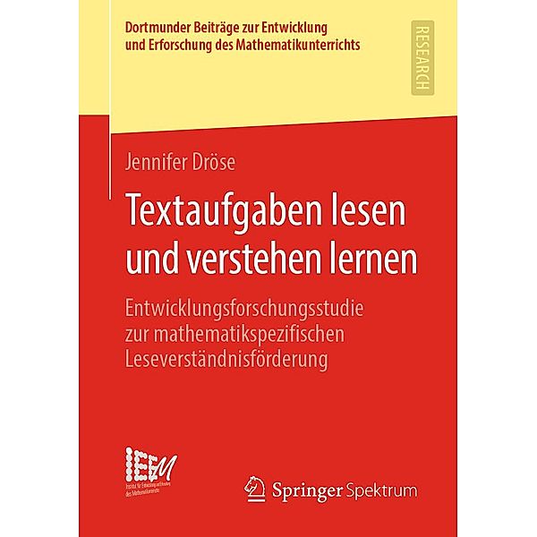 Textaufgaben lesen und verstehen lernen / Dortmunder Beiträge zur Entwicklung und Erforschung des Mathematikunterrichts Bd.43, Jennifer Dröse