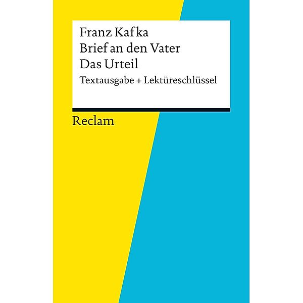 Textausgabe + Lektüreschlüssel. Franz Kafka: Brief an den Vater / Das Urteil / Reclam Textausgabe + Lektüreschlüssel, Theodor Pelster, Franz Kafka