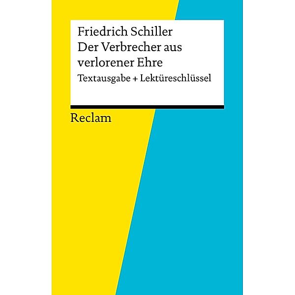 Textausgabe + Lektüreschlüssel. Friedrich Schiller: Der Verbrecher aus verlorener Ehre / Reclam Textausgabe + Lektüreschlüssel, Reiner Poppe, Friedrich Schiller