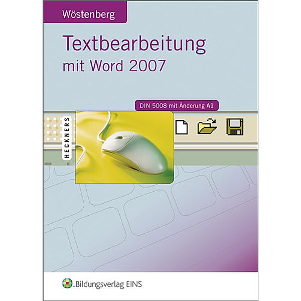 Textbearbeitung mit Word 2007, Marlis Wöstenberg