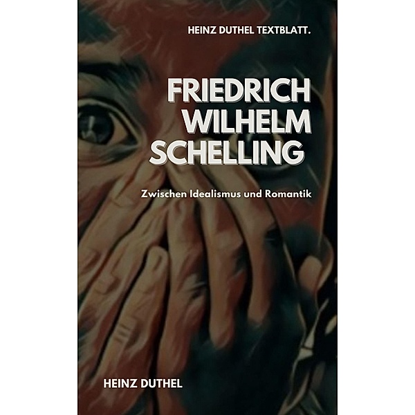 TEXTBLATT - Friedrich Wilhelm Schelling, Heinz Duthel