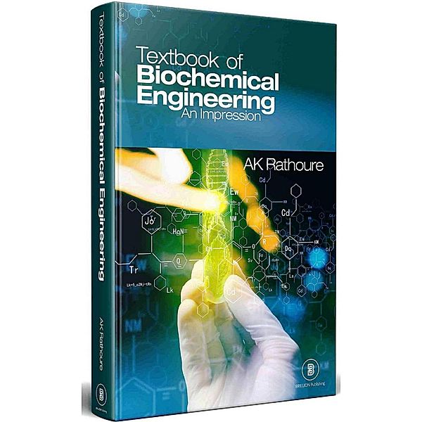 Textbook Of Biochemical Engineering (An Impression), Ashok K. Rathoure