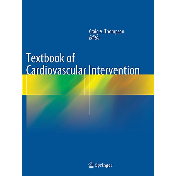 Textbook of Cardiovascular Intervention