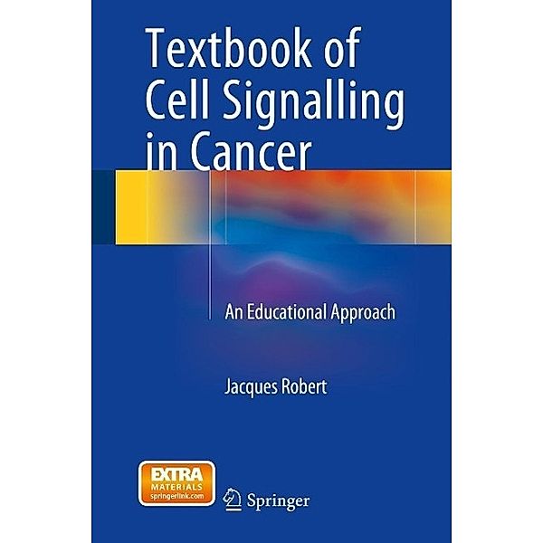 Textbook of Cell Signalling in Cancer, Jacques Robert