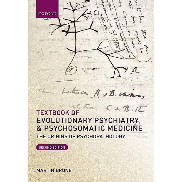 Textbook of Evolutionary Psychiatry and Psychosomatic Medicine, Martin Brüne