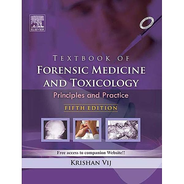 Textbook of Forensic Medicine & Toxicology: Principles & Practice - e-book, Krishan Vij