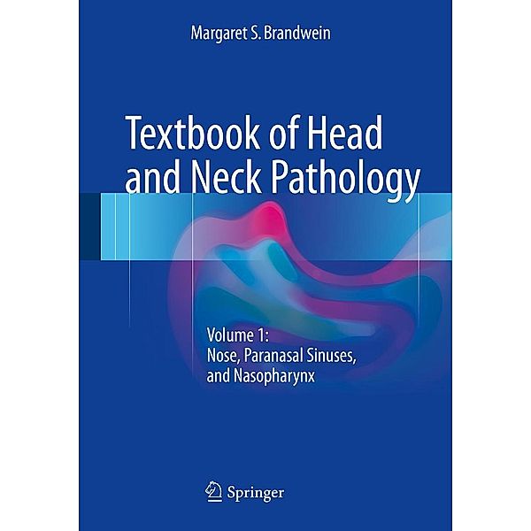Textbook of Head and Neck Pathology, Margaret S. Brandwein