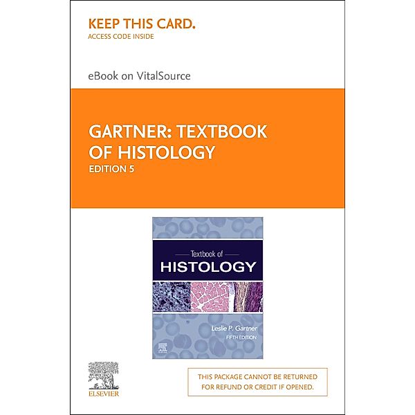 Textbook of Histology E-Book, Leslie P. Gartner