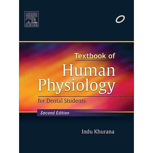 Textbook of Human Physiology for Dental Students, Indu Khurana