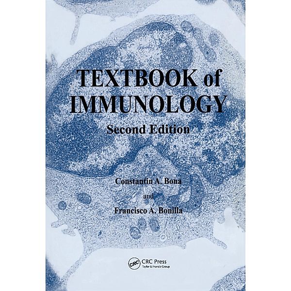 Textbook of Immunology, Constantin A. Bona, Francisco A. Bonilla