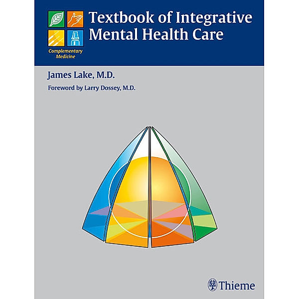 Textbook of Integrative Mental Health Care, James Lake