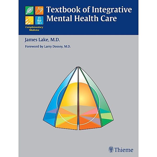 Textbook of Integrative Mental Health Care, James H. Lake