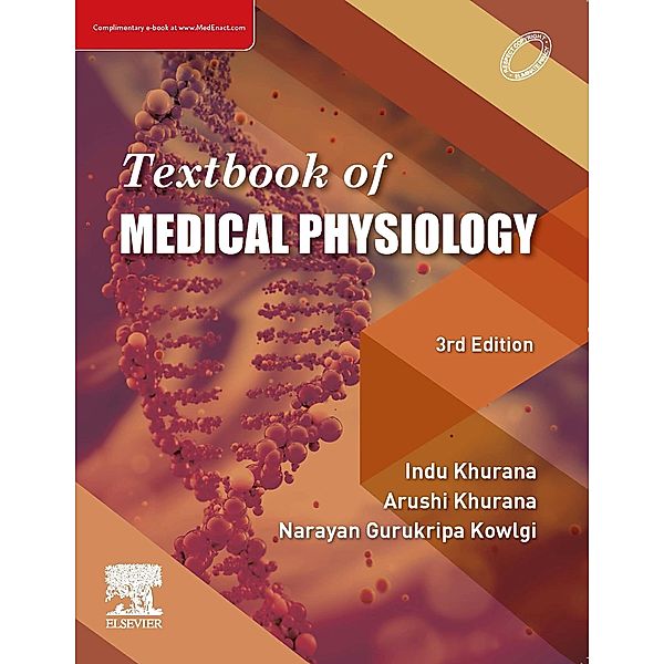 Textbook of Medical Physiology_3rd Edition-E-book, Indu Khurana, Arushi Khurana, Narayan Gurukripa Kowlgi