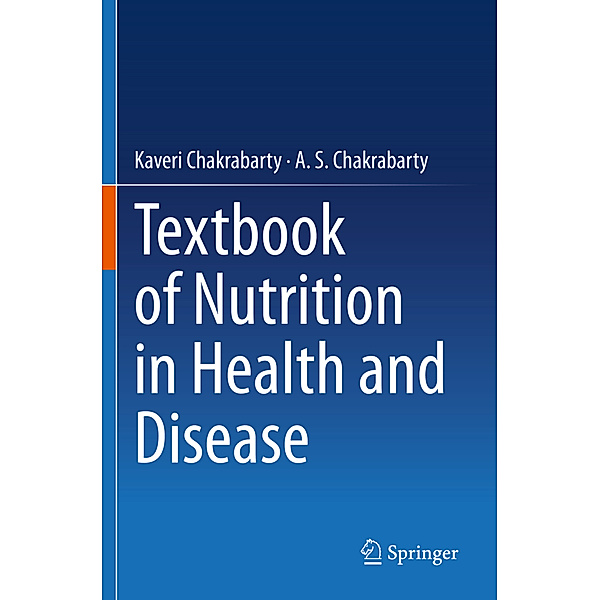 Textbook of Nutrition in Health and Disease, Kaveri Chakrabarty, A. S. Chakrabarty